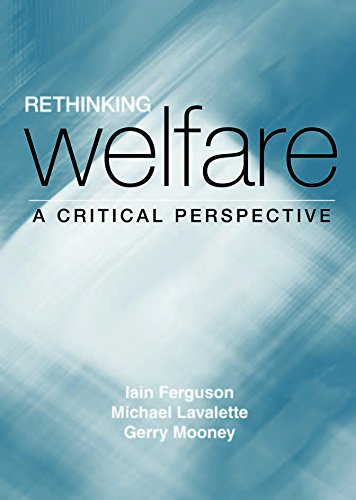 Rethinking Welfare  A Critical Perspective