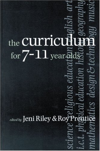 The Curriculum for 7-11 year olds