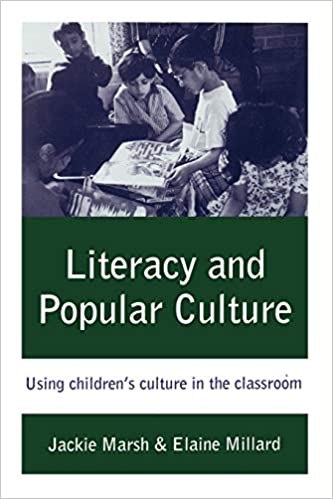 Literacy and Popular Culture  Using Children's Culture in the Classroom