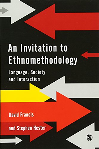 An Invitation to Ethnomethodology