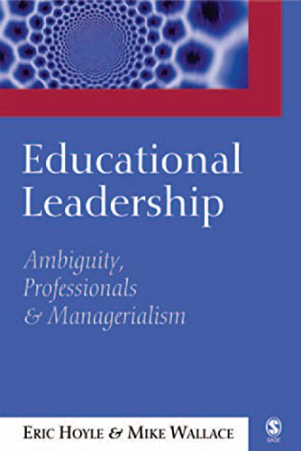 Educational Leadership  Ambiguity, Professionals and Managerialism