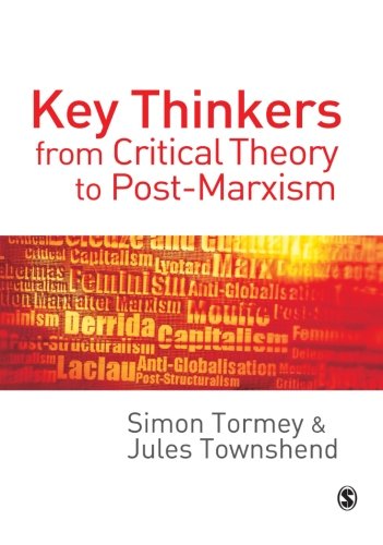 Key Thinkers from Critical Theory to Post-Marxism