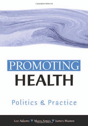 Promoting Health  Politics and Practice