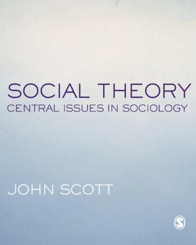 Social Theory  Central Issues in Sociology