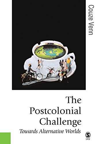 The Postcolonial Challenge  Towards Alternative Worlds