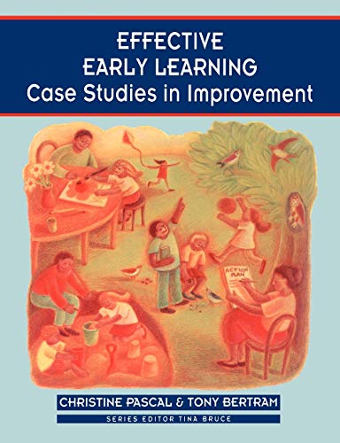 Effective Early Learning  Case Studies in Improvement