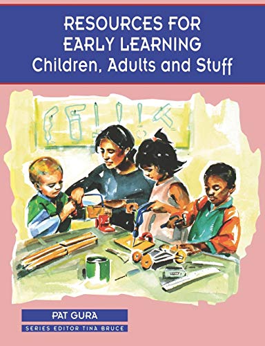 Resources for Early Learning  Children, Adults and Stuff