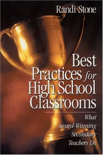 Best Practices for High School Classrooms  What Award-Winning Secondary Teachers Do