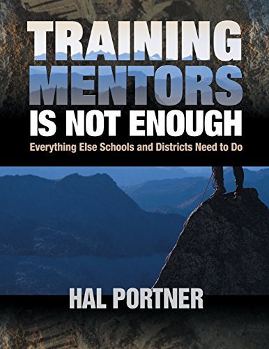 Training Mentors Is Not Enough  Everything Else Schools and Districts Need to Do