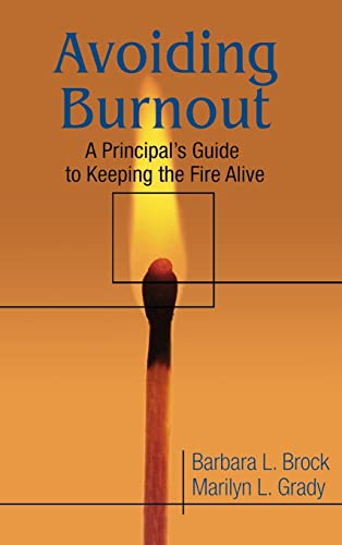 Avoiding Burnout  A Principal's Guide to Keeping the Fire Alive
