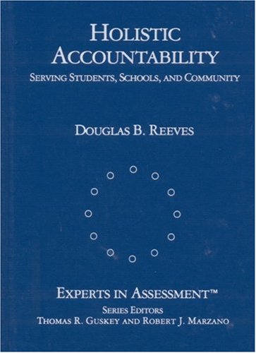 Holistic Accountability  Serving Students, Schools, and Community