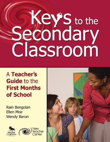 Keys to the Secondary Classroom  A Teacher’s Guide to the First Months of School
