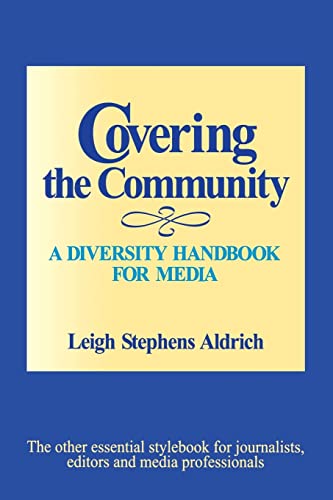Covering the Community  A Diversity Handbook for Media