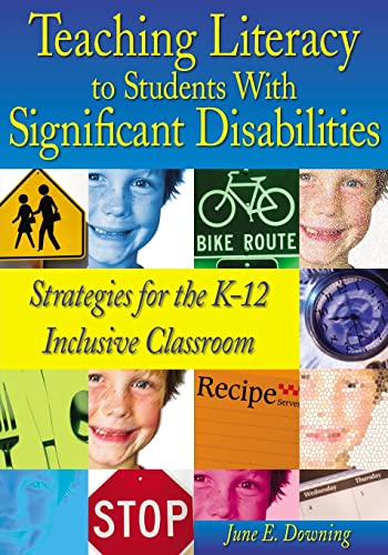 Teaching Literacy to Students With Significant Disabilities  Strategies for the K-12 Inclusive Classroom