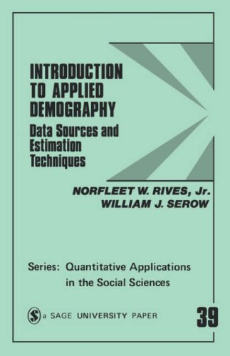 Introduction to Applied Demography  Data Sources and Estimation Techniques