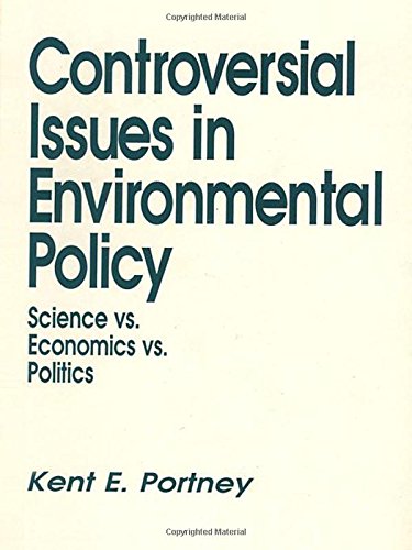 Controversial Issues In Environmental Policy