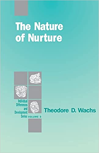 The Nature of Nurture