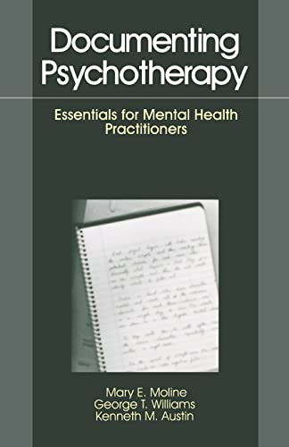 Documenting Psychotherapy  Essentials for Mental Health Practitioners