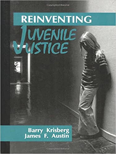 Reinventing Juvenile Justice