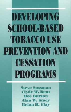 Developing School-Based Tobacco Use Prevention and Cessation Programs