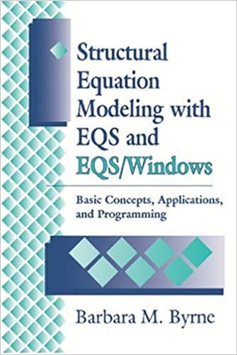 Structural Equation Modeling with EQS and EQS/WINDOWS