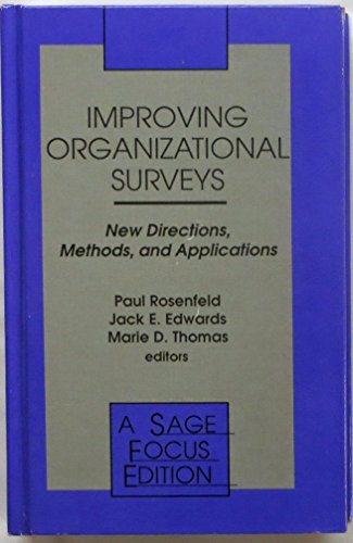 Improving Organizational Surveys  New Directions, Methods, and Applications