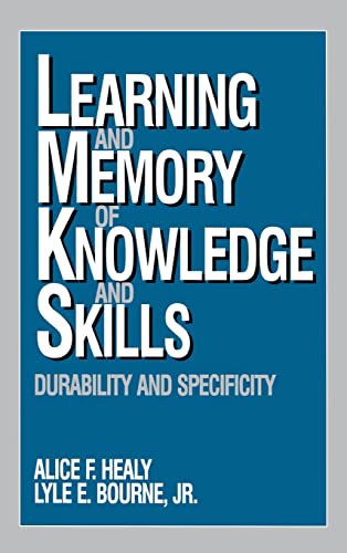 Learning and Memory of Knowledge and Skills