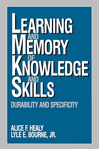 Learning and Memory of Knowledge and Skills