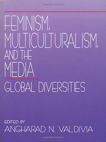 Feminism, Multiculturalism, and the Media