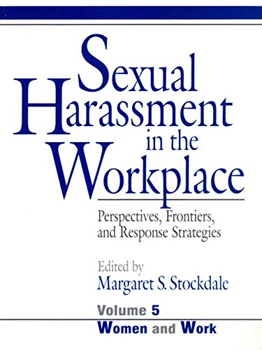 Sexual Harassment in the Workplace  Perspectives, Frontiers, and Response Strategies