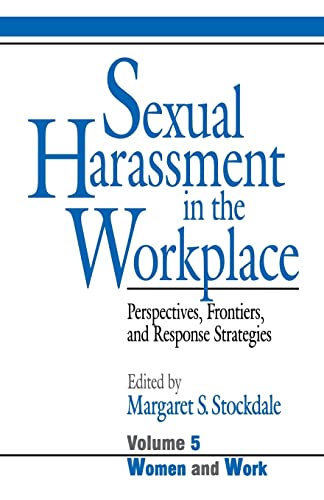 Sexual Harassment in the Workplace  Perspectives, Frontiers, and Response Strategies