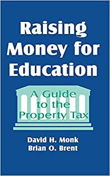 Raising Money for Education A Guide to the Property Tax