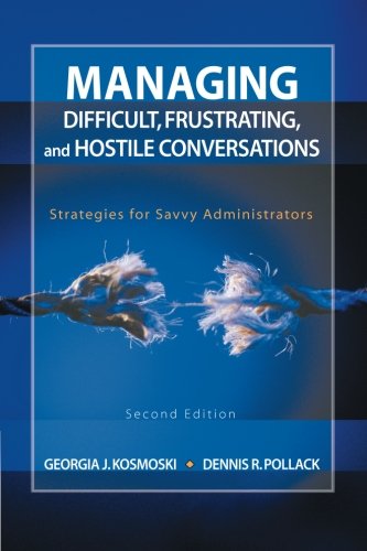 Managing Difficult, Frustrating, and Hostile Conversations