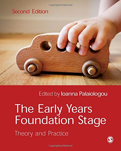 The Early Years Foundation Stage  Theory and Practice