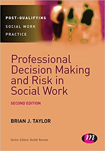 Professional Decision Making and Risk in Social Work