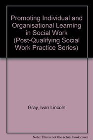 Promoting Individual and Organisational Learning in Social Work