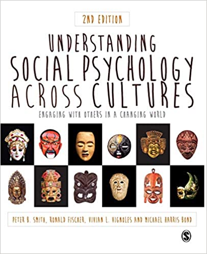 Understanding Social Psychology Across Cultures  Engaging with Others in a Changing World