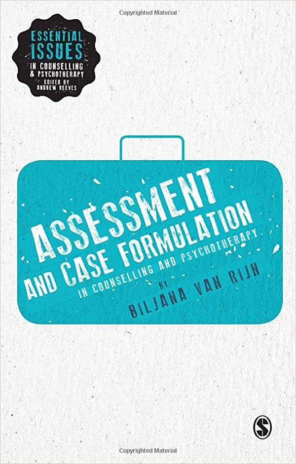 Assessment and Case Formulation in Counselling and Psychotherapy