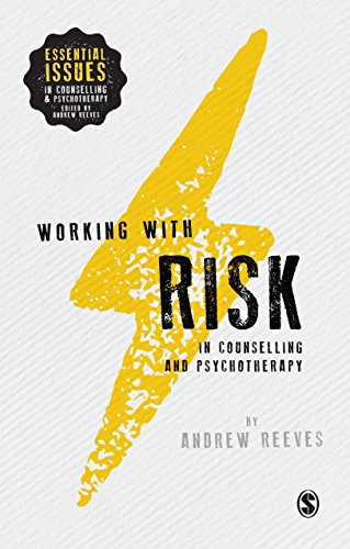 Working with Risk in Counselling and Psychotherapy