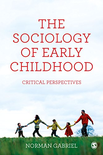 The Sociology of Early Childhood  Critical Perspectives