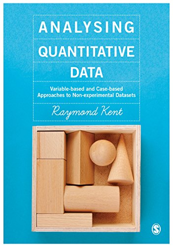 Analysing Quantitative Data  Variable-based and Case-based Approaches to Non-experimental Datasets
