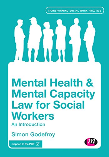 Mental Health and Mental Capacity Law for Social Workers  An Introduction