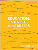 Connecting the Dots Between Education, Interests, and Careers, Grades 7û10