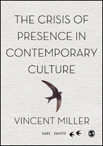 The Crisis of Presence in Contemporary Culture