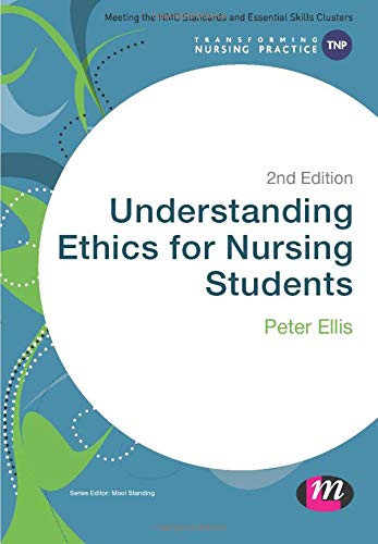 Understanding Ethics for Nursing Students