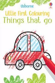 Little First Colouring Book Things That Go