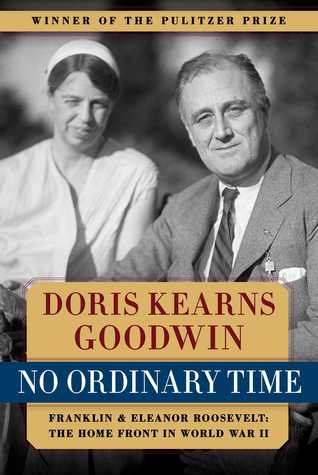 No Ordinary Time: Franklin & Eleanor Roosevelt: The Home Front in World War II