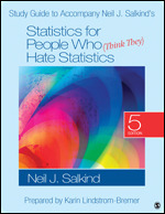 Study Guide to Accompany Neil J. Salkind's Statistics for People Who (Think They) Hate Statistics