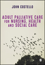 Adult Palliative care for Nursing, Health and Social Care