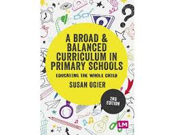 A Broad and Balanced Curriculum in Primary Schools